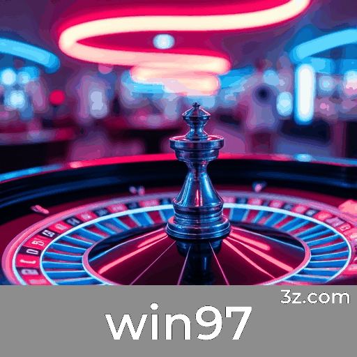 Maximize o valor dos bônus no win97 com estratégias inteligentes